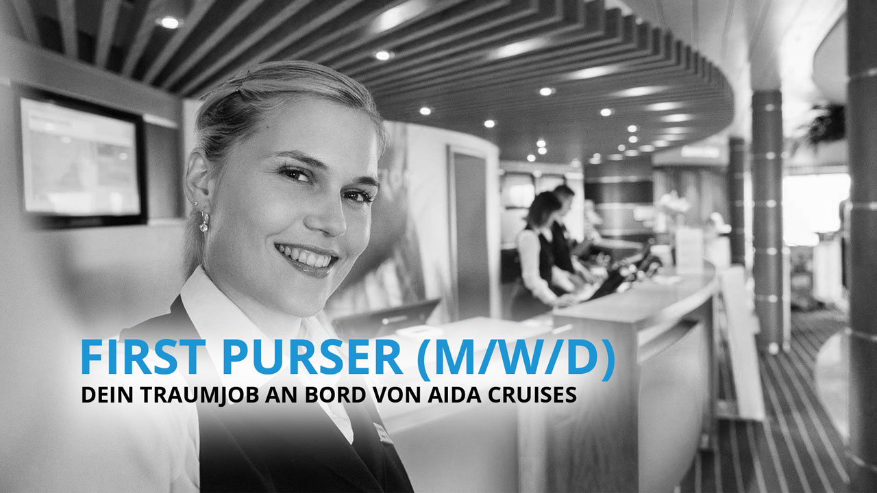First Purser - Dein Traumberuf an Bord von AIDA Cruises!